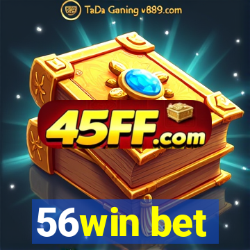 56win bet